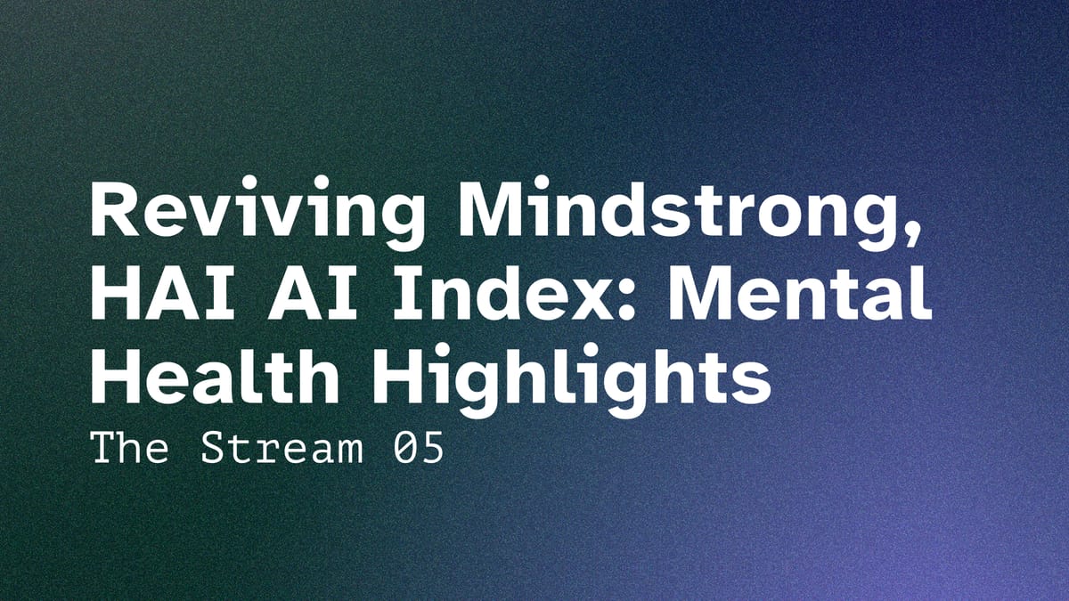 Cover Image for Edition 5 of the Stream Newsletter on Mental Health Tech.