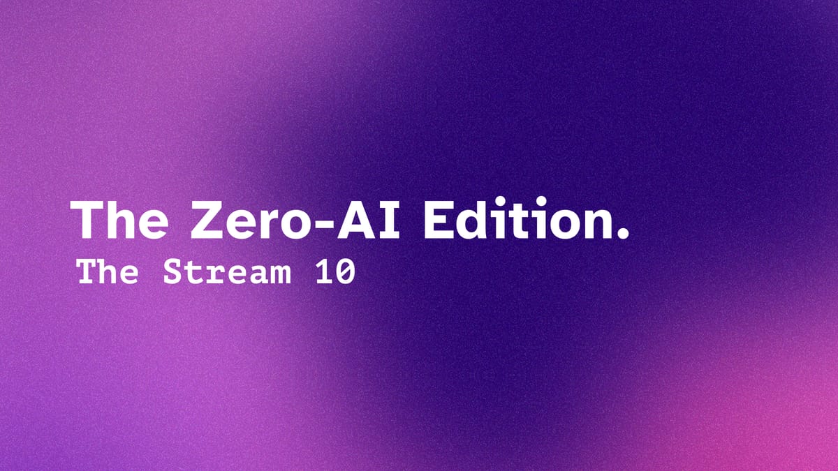 (10) The Zero AI Edition