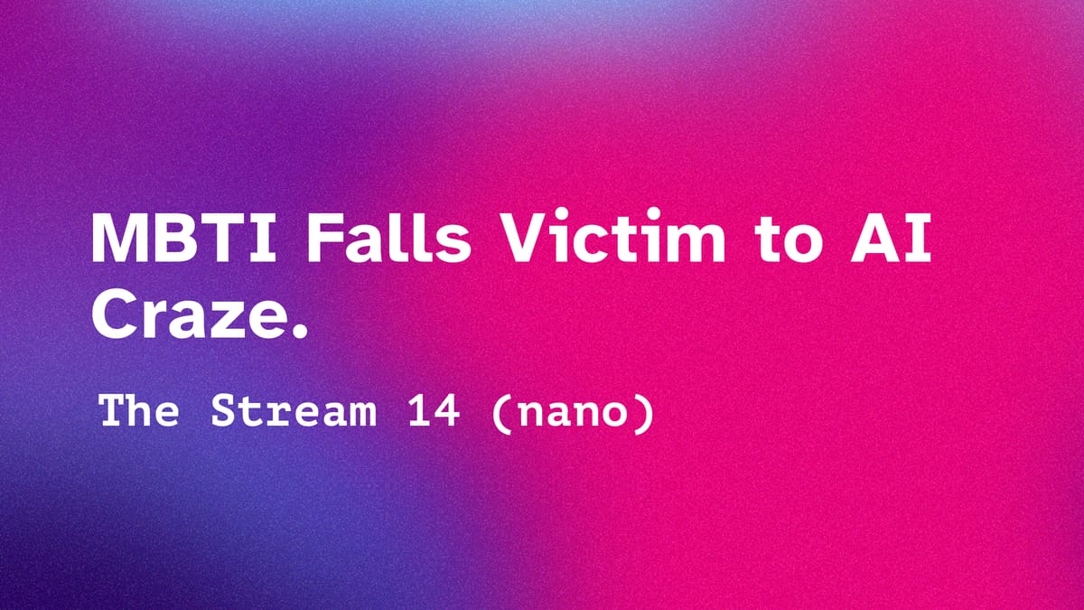 (14) The MBTI is the next victim of the AI hype.