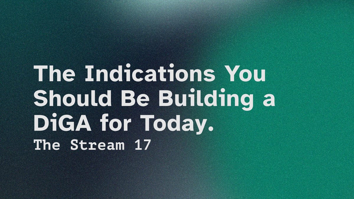 (17) The Indications You Should Be Building a DiGA for Today.